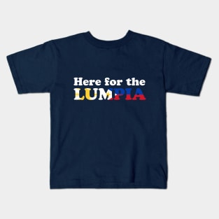 Here for the Lumpia! - Filipino Food Kids T-Shirt